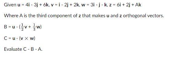 Solved Given U4i−3j6kvi−2j2kw3i−j−kz6i2jak Where 1342