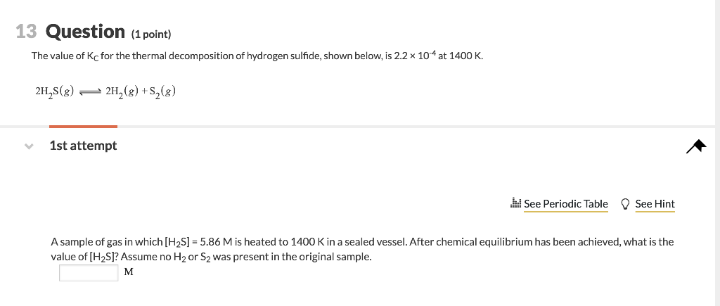 Solved 13 Question (1 point) The value of Kc for the thermal | Chegg.com