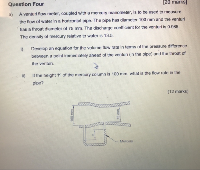 Solved Question Four [20 marks A venturi flow meter, coupled | Chegg.com