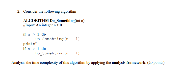 Solved 2. Consider The Following Algorithm ALGORITHM | Chegg.com