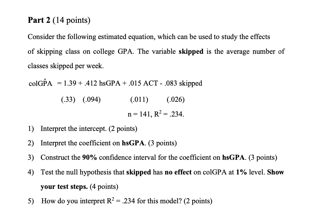 Solved Part 2 (14 points) Consider the following estimated | Chegg.com