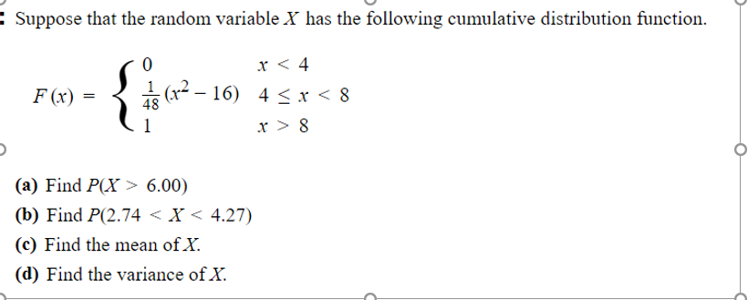 Solved : Suppose that the random variable X has the | Chegg.com