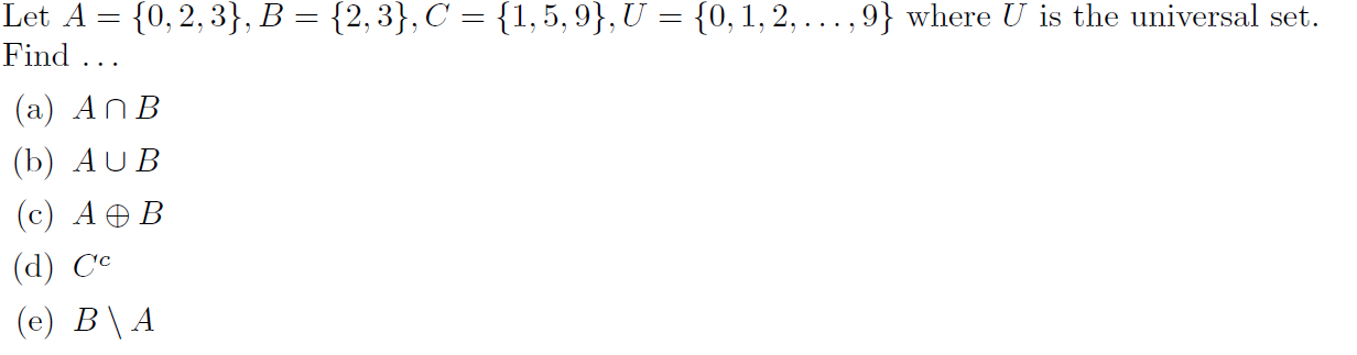 Solved Let A={0,2,3},B={2,3},C={1,5,9},U={0,1,2,…,9} Where U | Chegg.com