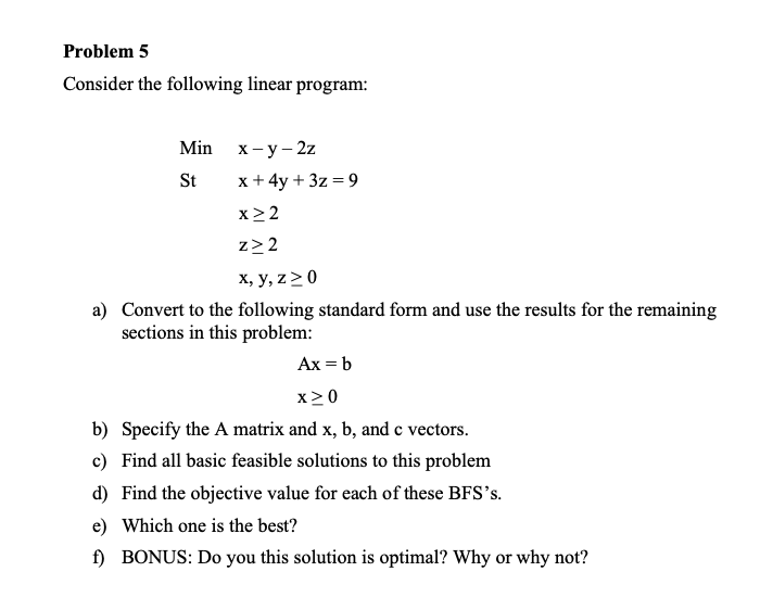 Solved Consider The Following Linear Program: Min St | Chegg.com