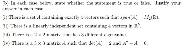Solved (b) In each case below, state whether the statement | Chegg.com