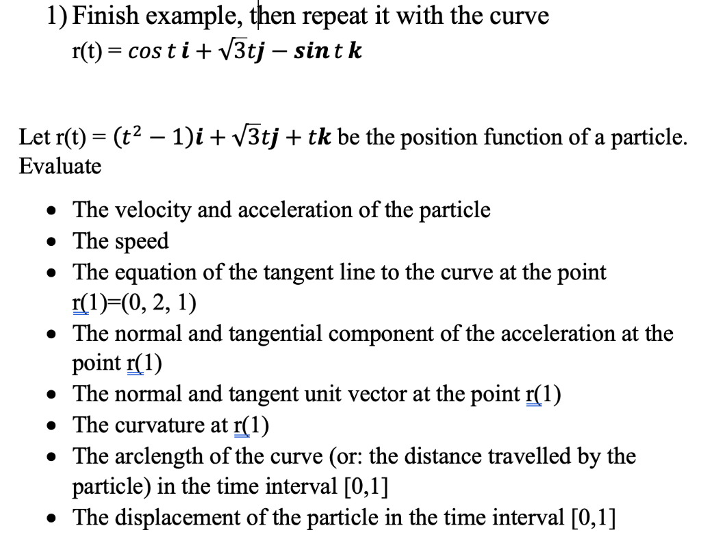 Solved 1) Finish example, then repeat it with the curve r(t) | Chegg.com