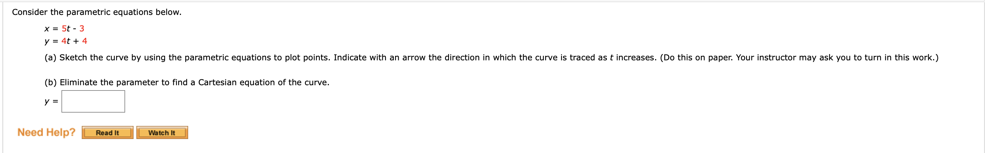 Solved Consider the parametric equations below. X = 5t - 3 y | Chegg.com