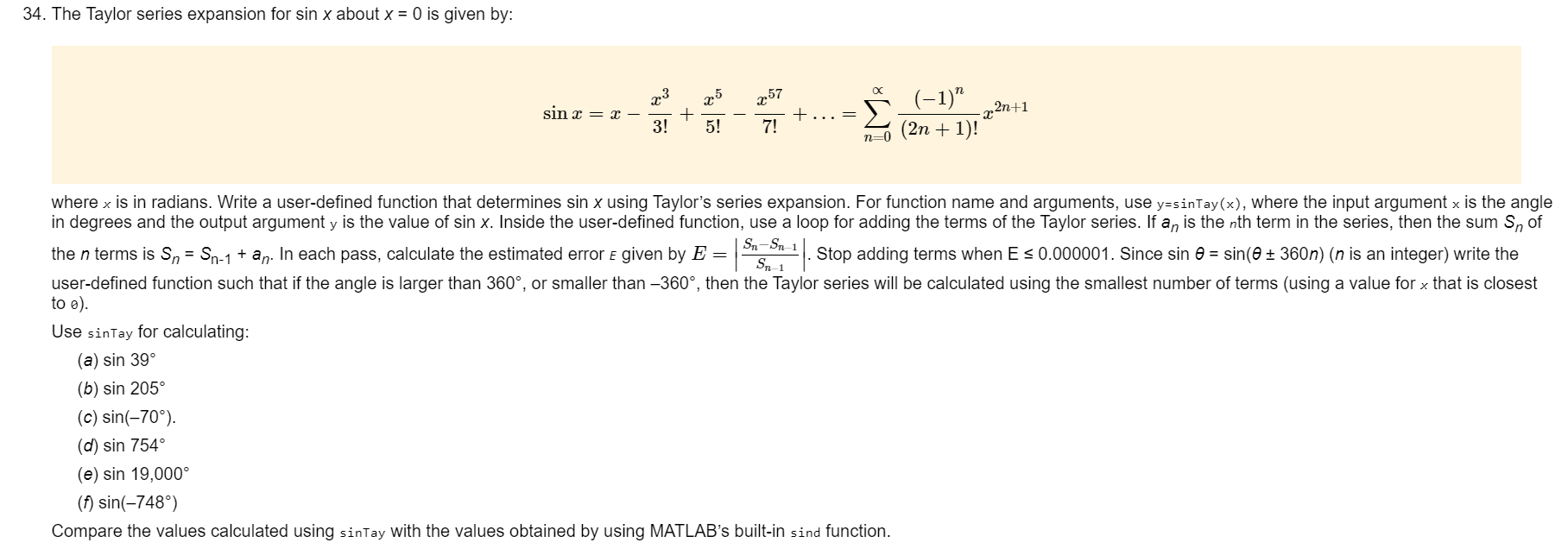 Solved 34. The Taylor series expansion for sin x about x = 0 | Chegg.com