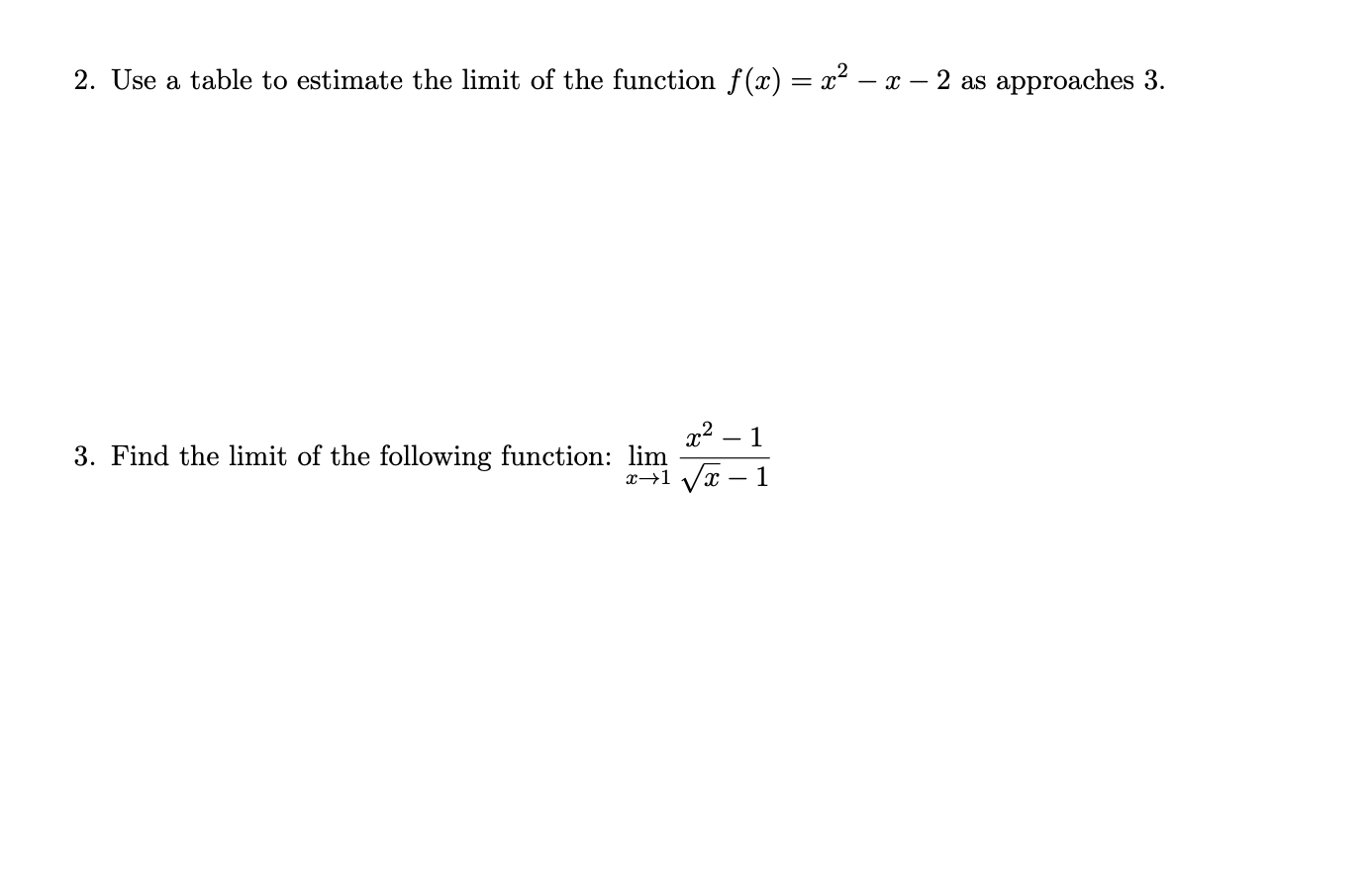 Solved 2. Use a table to estimate the limit of the function | Chegg.com