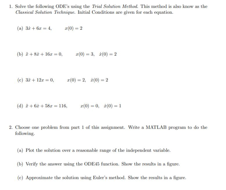 Solved 1. Solve the following ODE's using the Trial Solution | Chegg.com