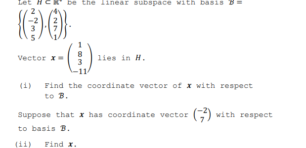 Solved Let H⊂R∗ Be The Linear Subspace With Basis B= | Chegg.com