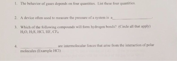 Solved 1. The behavior of gases depends on four quantities. | Chegg.com