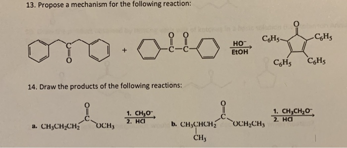 Solved 13. Propose a mechanism for the following reaction: | Chegg.com