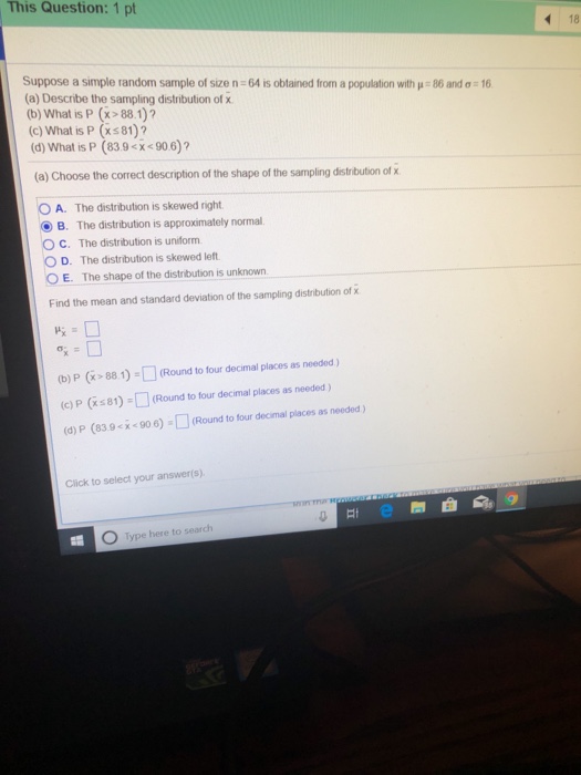 Solved This Question: 1 pt 18 Suppose a simple random sample | Chegg.com