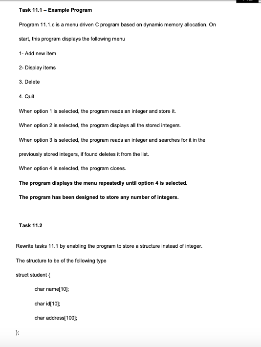 Task 11.1 - Example Program Program 11.1.c is a menu driven C program based on dynamic memory allocation. On start, this prog