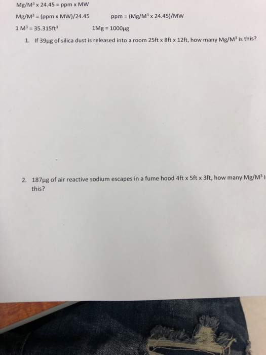 Solved Mg/M3 x 24.45 ppm x MW Mg/M3 (ppm x MW)/24.45 p 1 M3 | Chegg.com