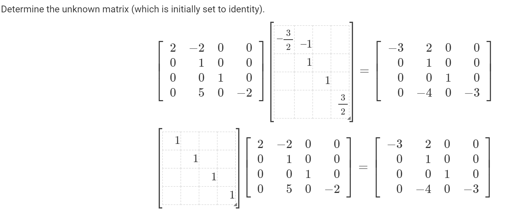 Solved Determine the unknown matrix (which is initially set | Chegg.com