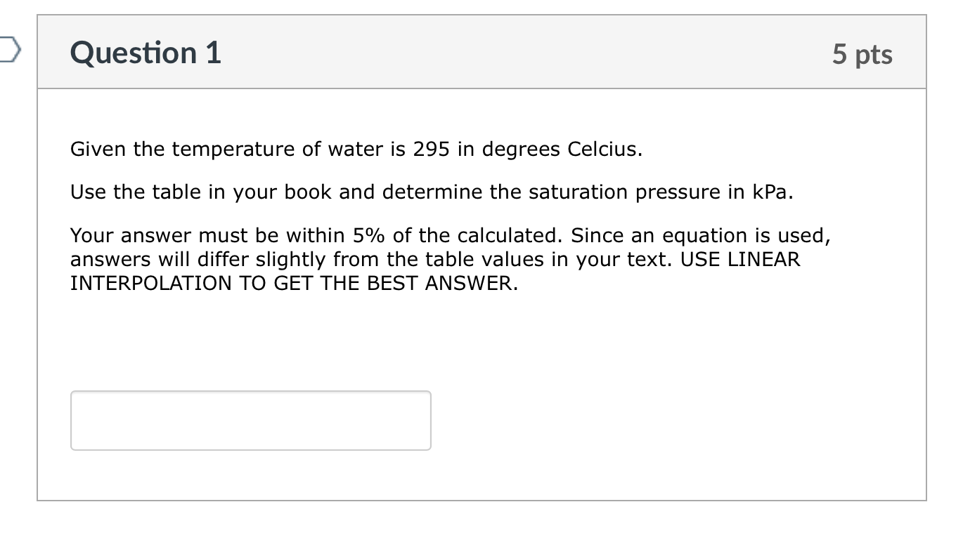 Solved Given the temperature of water is 295 in degrees | Chegg.com