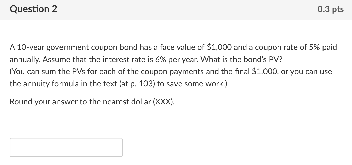 Solved A 10year government coupon bond has a face value of