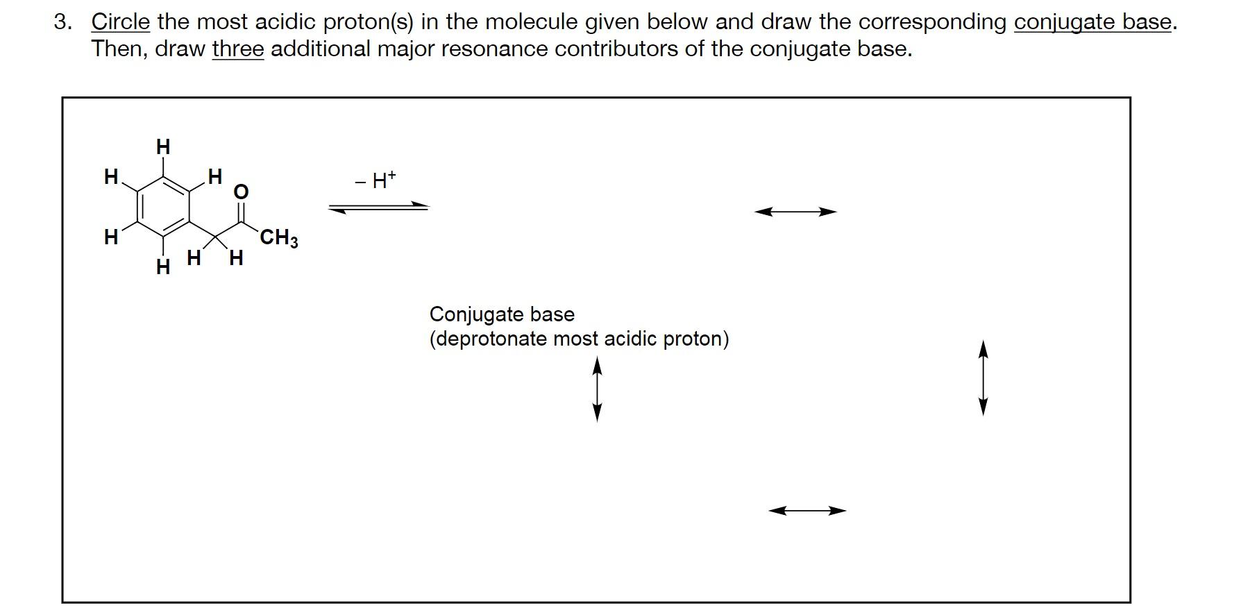 Solved 3. Circle The Most Acidic Proton(s) In The Molecule | Chegg.com