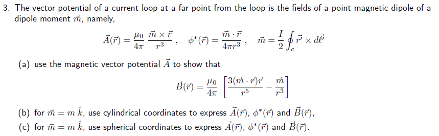 Solved 3. The vector potential of a current loop at a far | Chegg.com