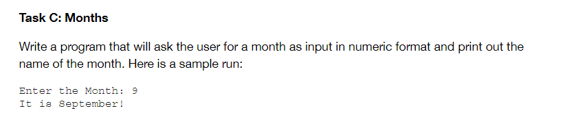 Solved Task C: Months Write a program that will ask the user | Chegg.com