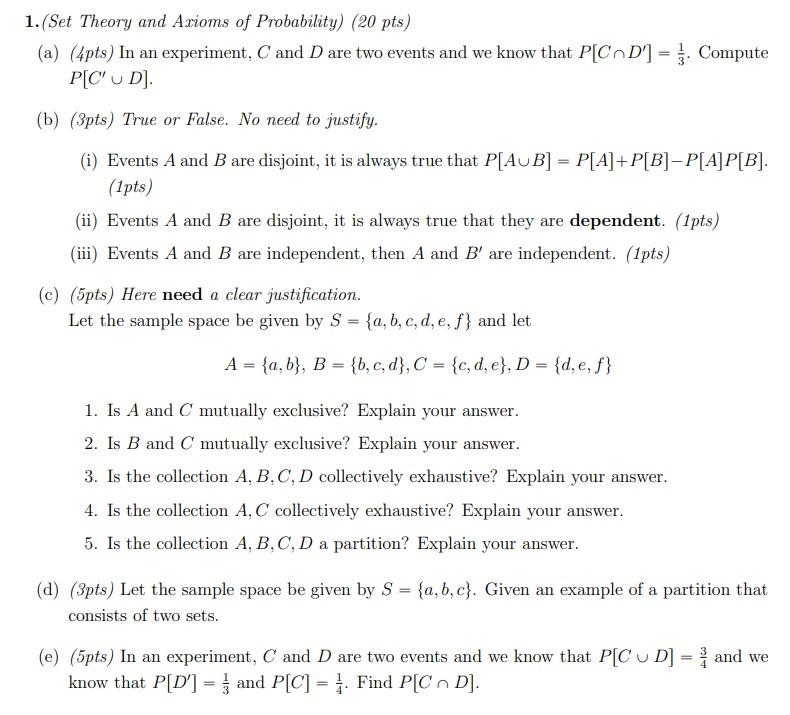 Solved 1. (Set Theory and Arioms of Probability) (20 pts)