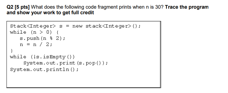 Solved Q2 [5 pts) What does the following code fragment | Chegg.com