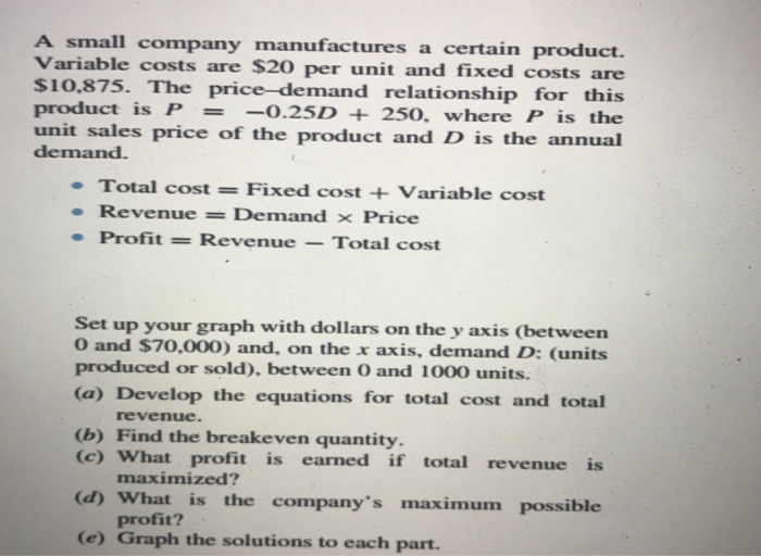 Solved A small company manufactures a certain product. | Chegg.com