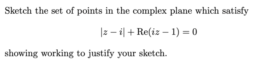 Solved Sketch the set of points in the complex plane which | Chegg.com