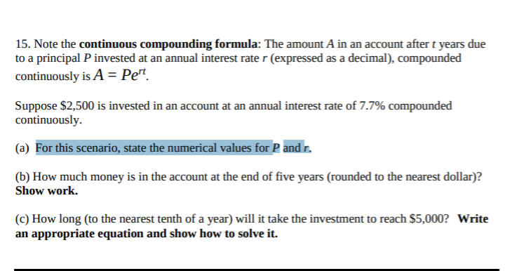 Solved 15 Note The Continuous Compounding Formula The