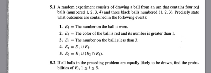 Solved 5.1 A random experiment consists of drawing a ball | Chegg.com