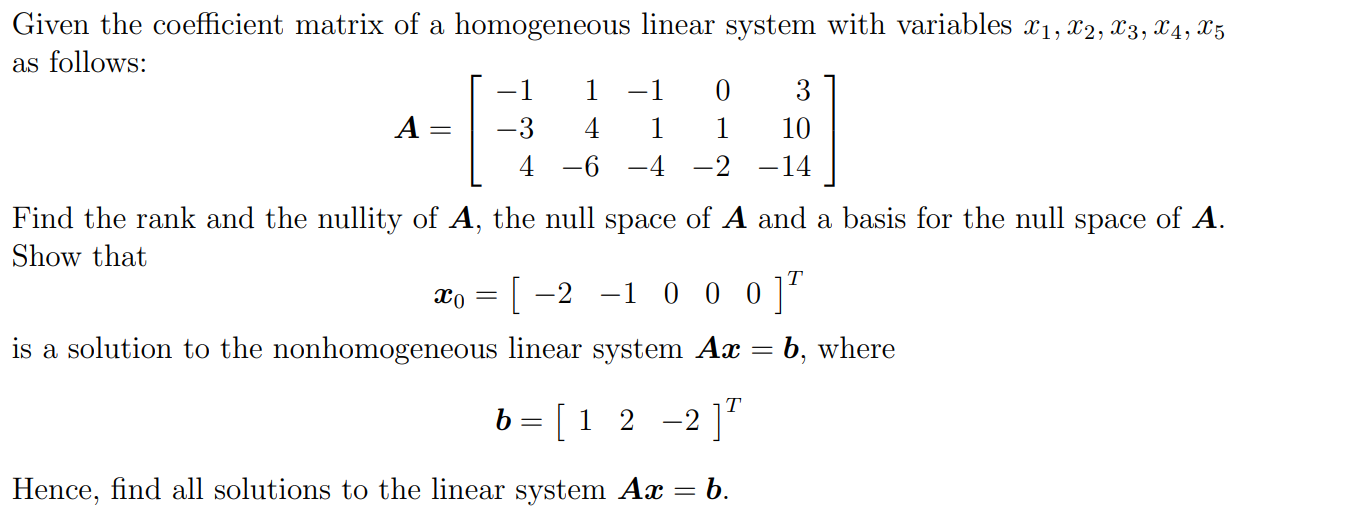 Solved Given the coefficient matrix of a homogeneous linear | Chegg.com