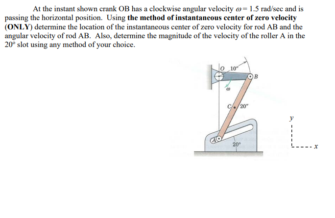 Solved At the instant shown crank OB has a clockwise angular | Chegg.com