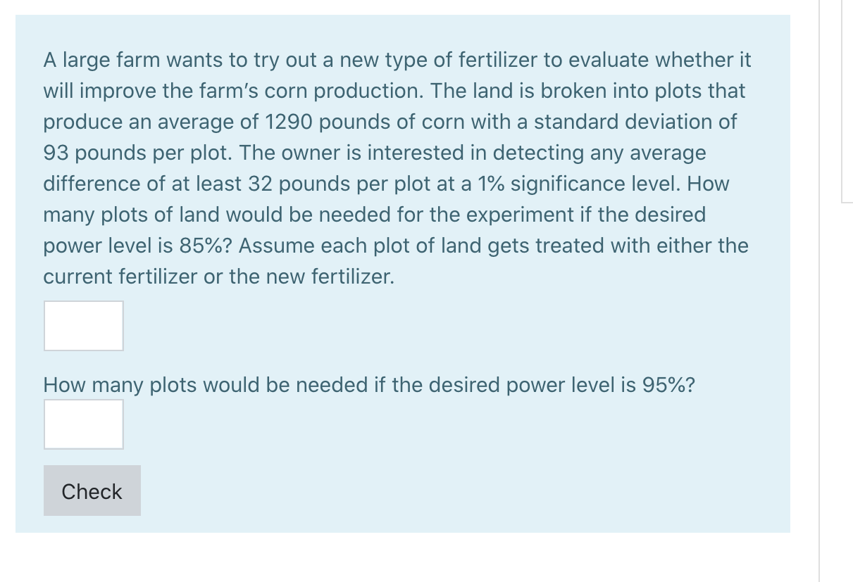 Solved A Large Farm Wants To Try Out A New Type Of Chegg