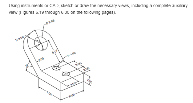Solved Using instruments or CAD, sketch or draw the | Chegg.com