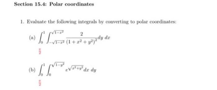 Solved Section 15.4: Polar Coordinates 1. Evaluate The | Chegg.com