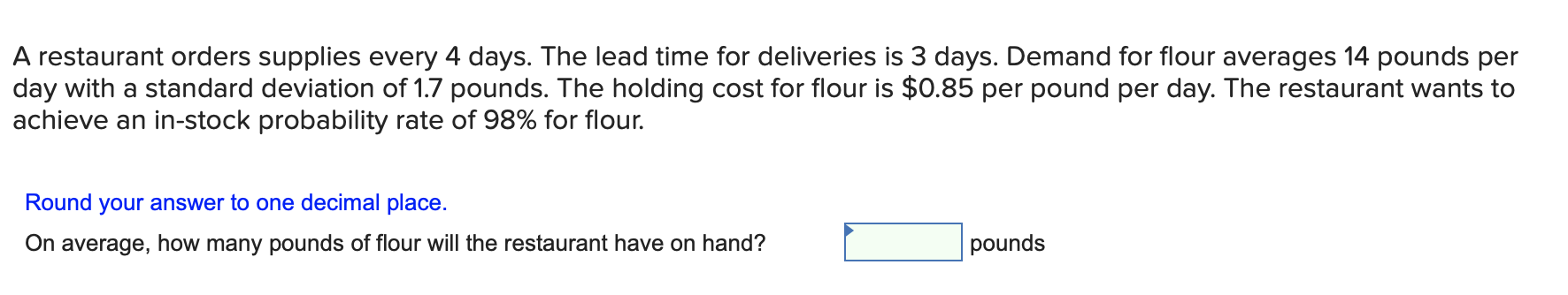 Solved A restaurant orders supplies every 4 days. The lead | Chegg.com