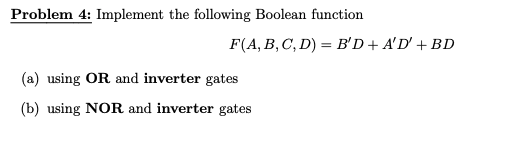 Solved Problem 4: Implement the following Boolean function | Chegg.com