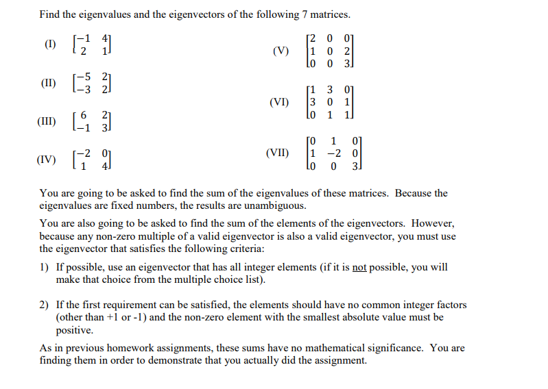 Solved Find The Eigenvalues And The Eigenvectors Of The | Chegg.com