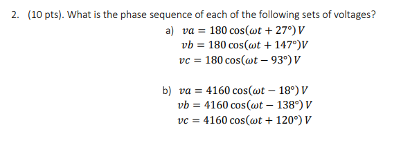 Solved 2. (10 pts). What is the phase sequence of each of | Chegg.com