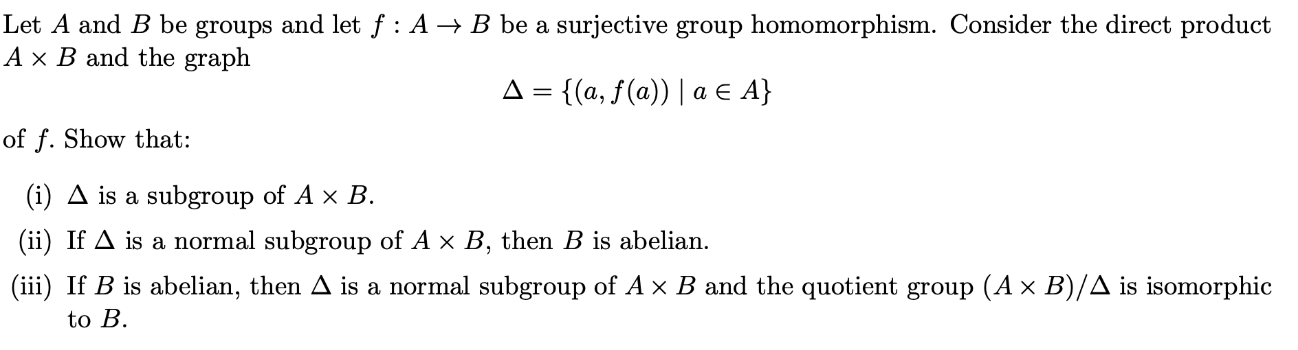 Solved Let A And B Be Groups And Let F : A + B Be A | Chegg.com