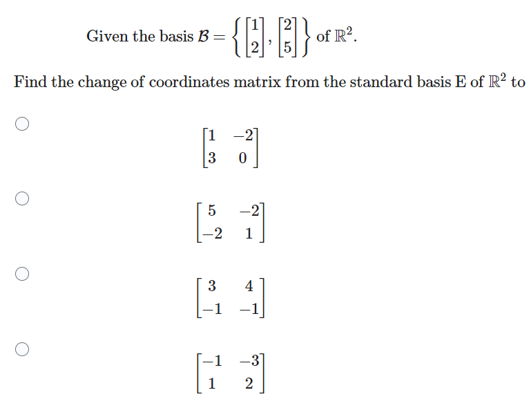 Solved find the change of coordinates matrix from the