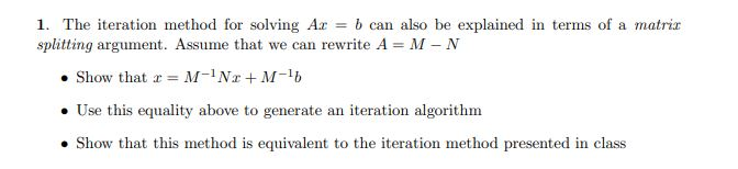 Solved 1. The iteration method for solving A.x = b can also | Chegg.com
