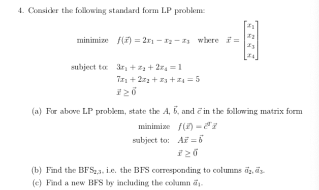 Solved 4 Consider The Following Standard Form Lp Problem Chegg Com