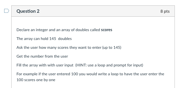 Solved Declare an integer and an array of doubles called | Chegg.com