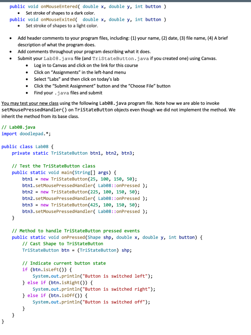 Solved Implement a new class named TriStateButton by | Chegg.com