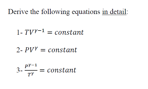 Solved Derive the following equations in detail: 1-TVY-1 = | Chegg.com