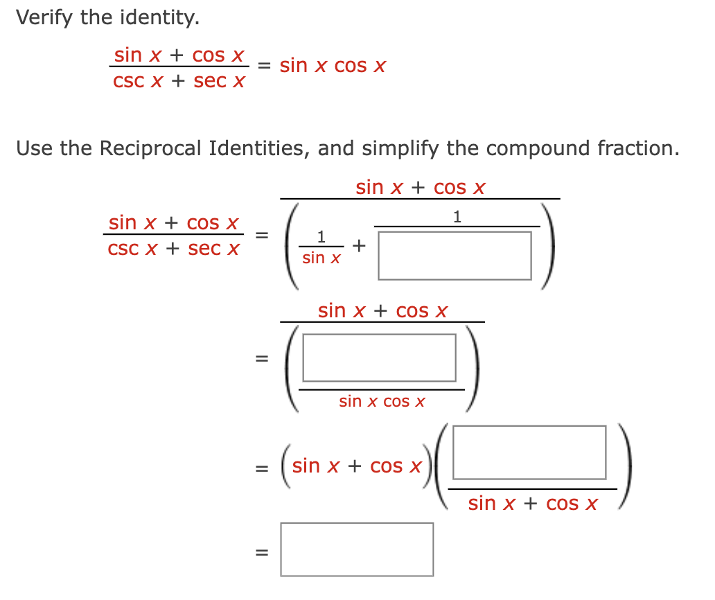 Solved Verify The Identity Cscxsecxsinxcosxsinxcosx Use 2831