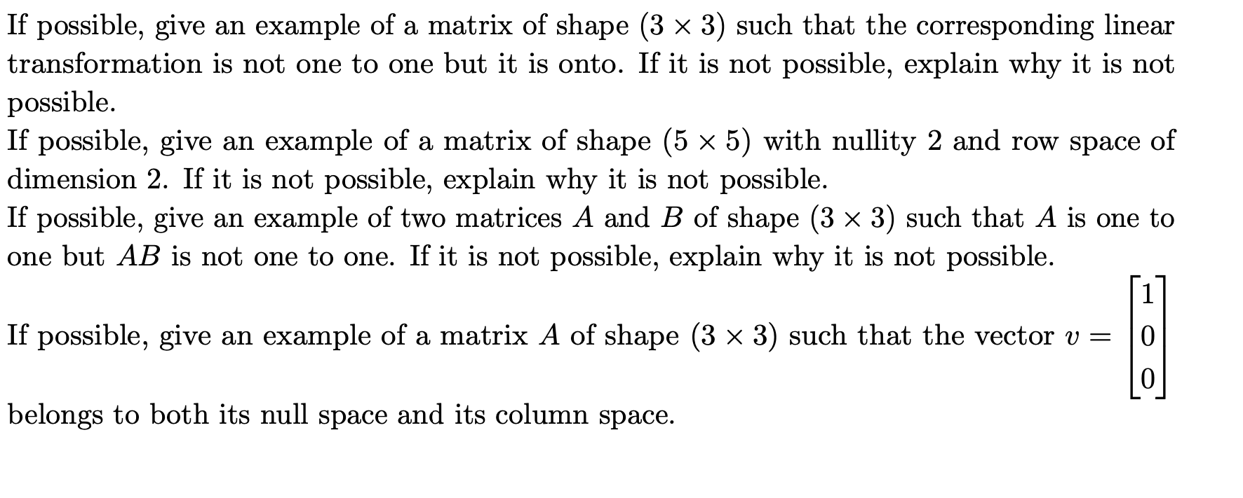 Solved If possible, give an example of a matrix of shape (3 | Chegg.com